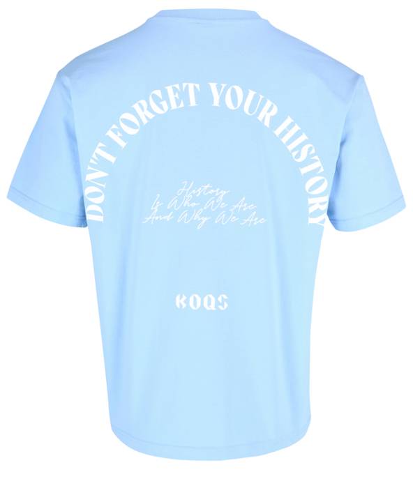 KOQS T-Shirt "Don't Forget Your History"