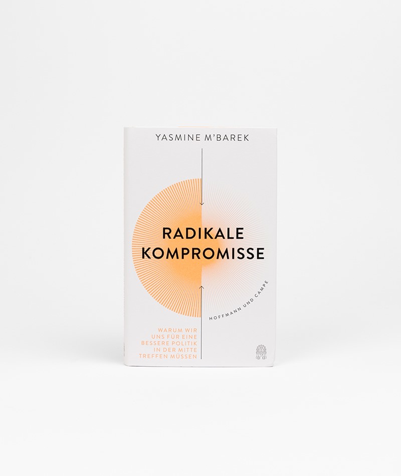 Kauf Dich Glücklich HOFFMANN & CAMPE Radikale Kompromisse