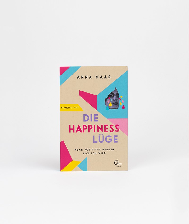 Kauf Dich Glücklich EDEN Die Happiness Lüge Buch