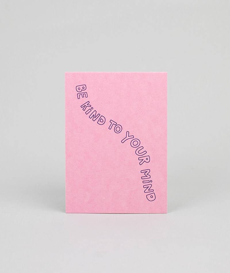 KAUF DICH GLüCKLICH Postkarte Be Kind To Your Mind
