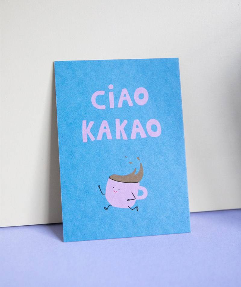 KAUF DICH GLüCKLICH Postkarte Ciao Kakao Blau