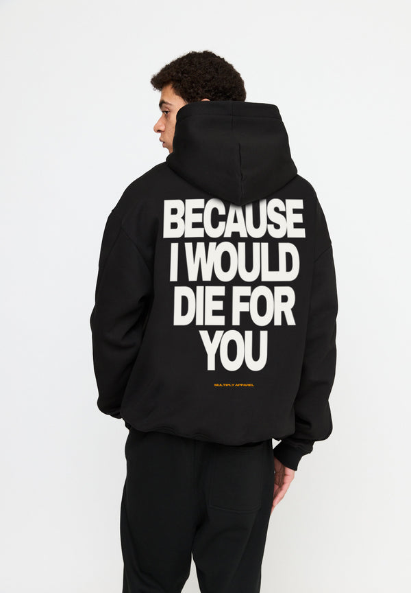 Multiply Spparel Oversize Hoodie DIE FOR YOU Black