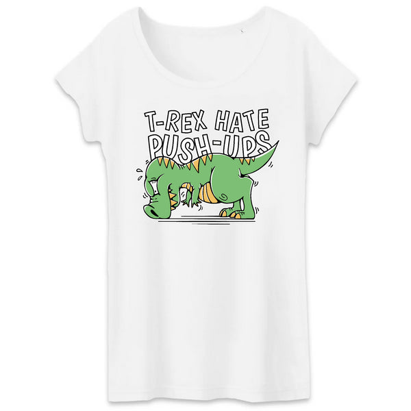 Papero T-SHIRT - BIO- TRex Hate Push-Ups - Damen