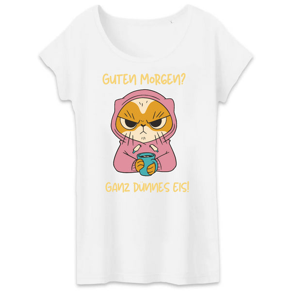 Papero T-SHIRT - BIO- Cat Guten Morgen, Dünnes Eis - Damen