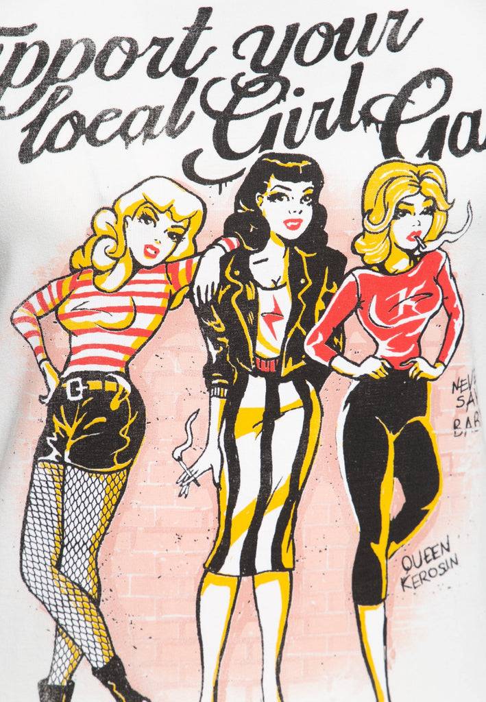 Queen Kerosin Basic T-Shirt «Support Your Local Girl Gang»