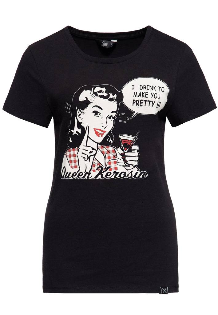 Queen Kerosin Print T-Shirt «I Drink To Make You Pretty»