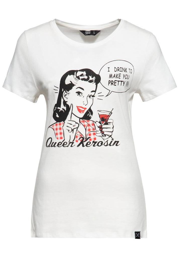 Queen Kerosin Print T-Shirt «I Drink to make you pretty»