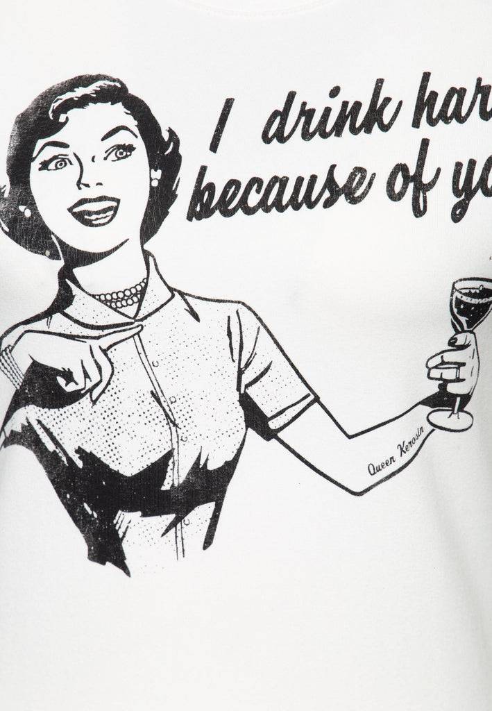 Queen Kerosin Retro T-Shirt «I Drink Hard»
