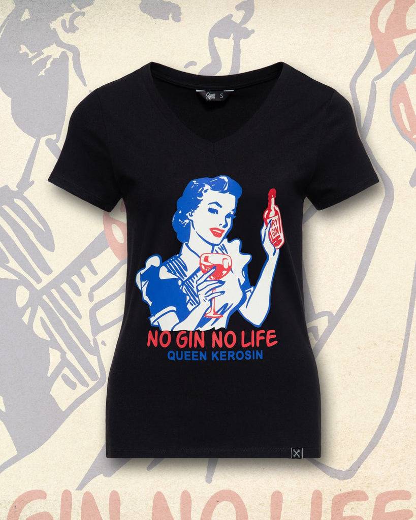 Queen Kerosin T-Shirt «No Gin No Life»