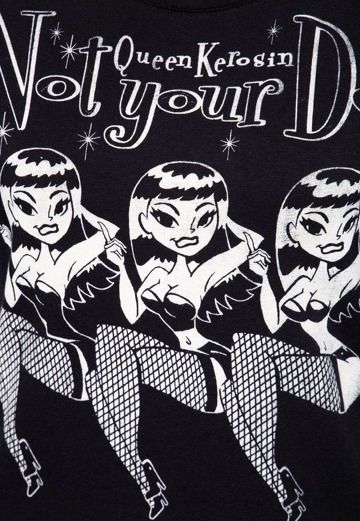Queen Kerosin T-Shirt «Not Your Doll»