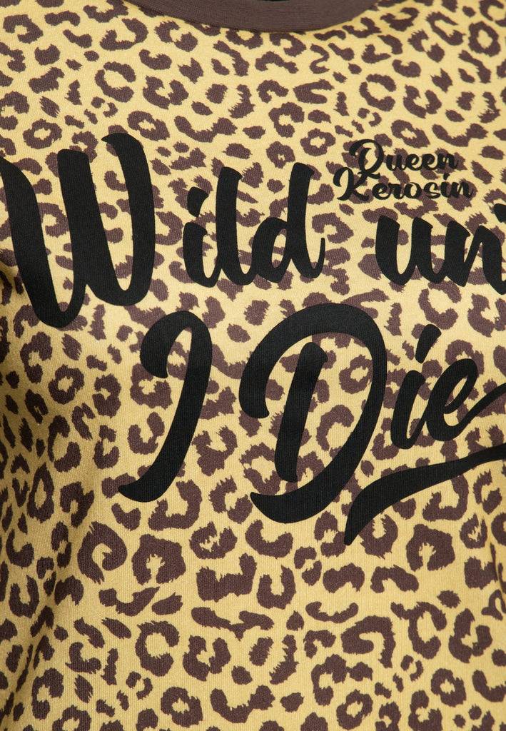 Queen Kerosin T-Shirt «Wild Until I Die»