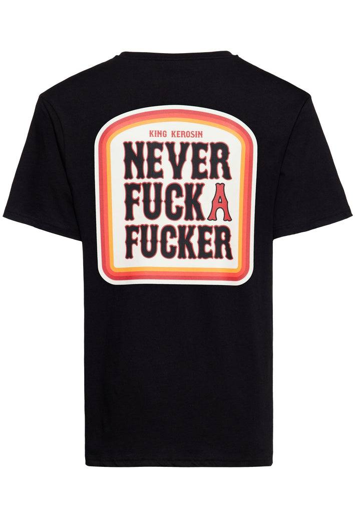 Queen Kerosin T-Shirt «Never Fuck A Fucker» Lucki Maurer Edition