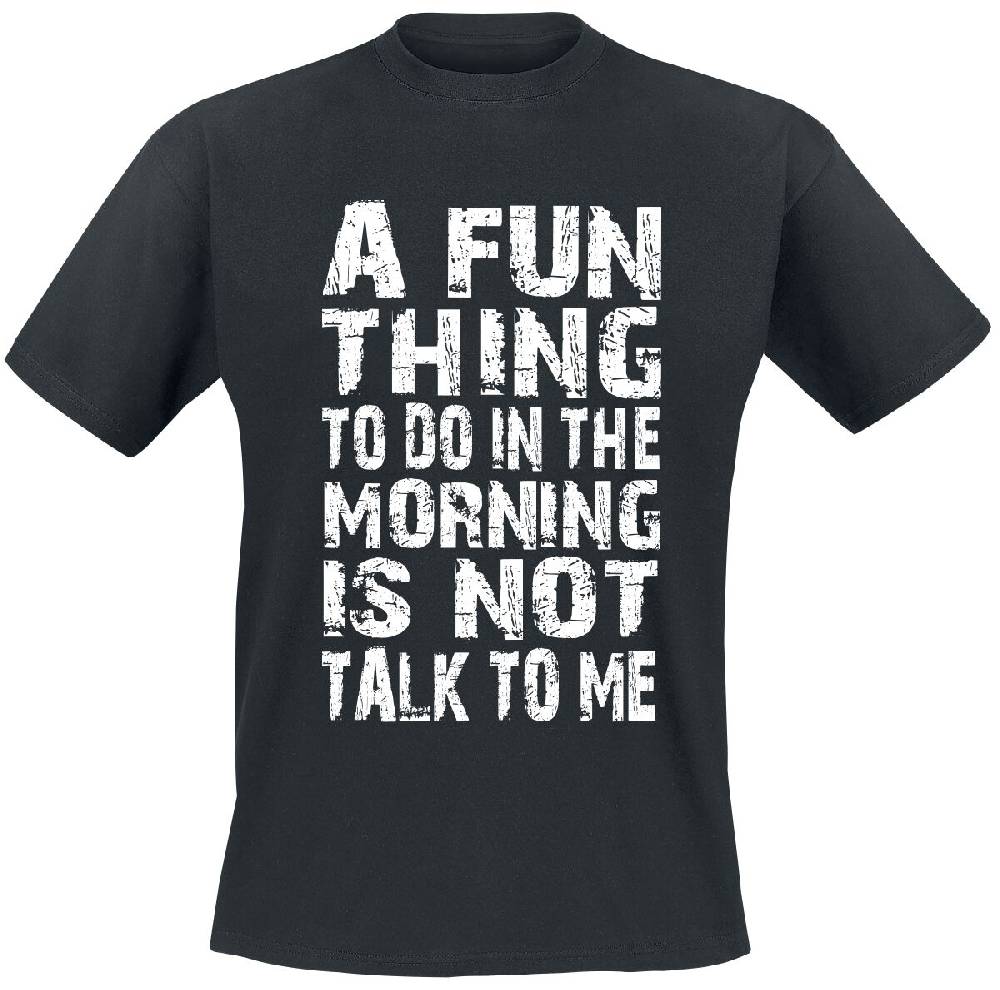 EMP "A Fun Thing To Do In The Morning" T-Shirt schwarz von Sprüche