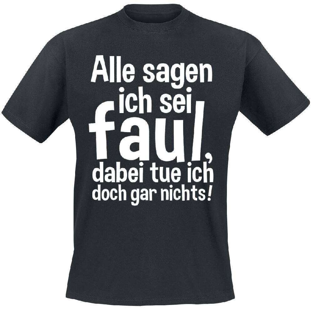 EMP "Alle sagen ich sei faul, dabei tue ich doch gar nichts!" T-Shirt schwarz von Sprüche
