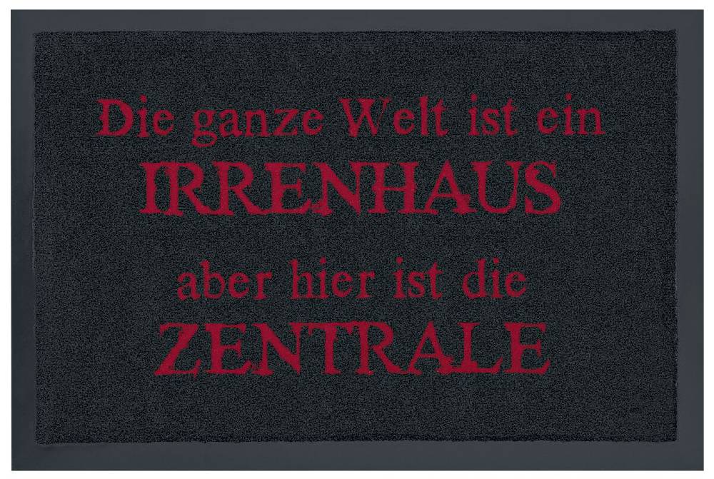 EMP "Die ganze Welt ist ein Irrenhaus aber hier ist die Zentrale" Fußmatte schwarz von Sprüche