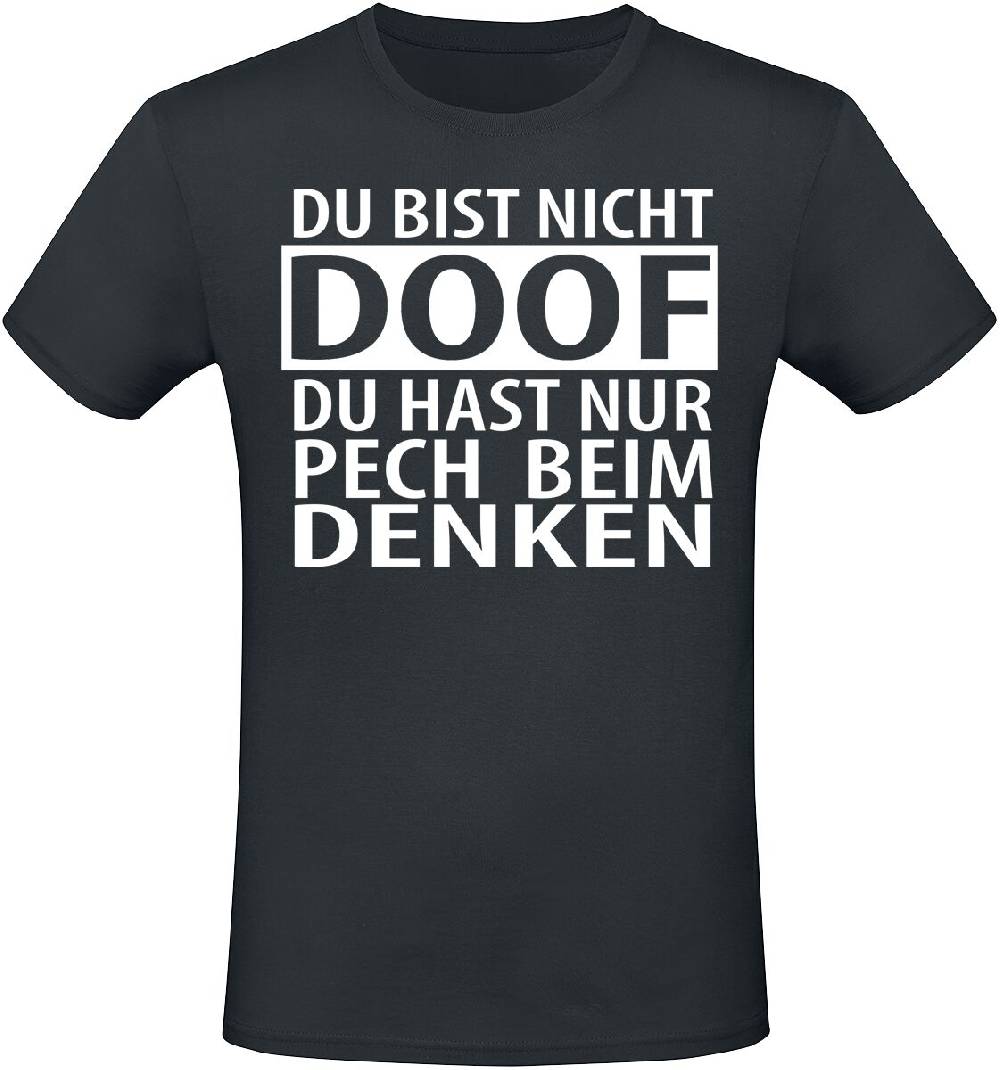 EMP "Du bist nicht doof du hast nur Pech beim Denken" T-Shirt schwarz von Sprüche