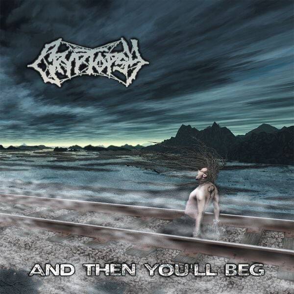 EMP "And then you'll beg" CD von Cryptopsy