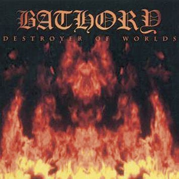 EMP "Destroyer of worlds" CD von Bathory