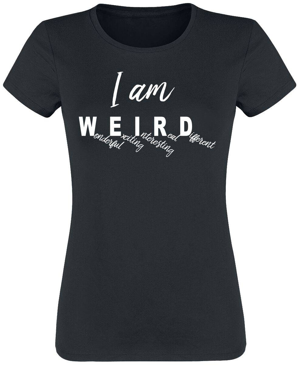 EMP "I Am Weird" T-Shirt schwarz von Sprüche
