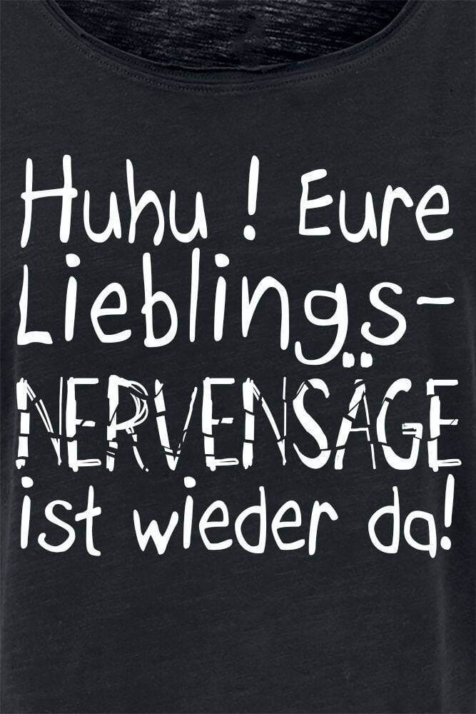 EMP "Eure Lieblingsnervensäge Ist Wieder Da!" T-Shirt Schwarz Von Sprüche