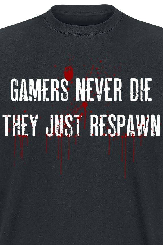 EMP "Gamers Never Die" T-Shirt Schwarz Von Gaming-Sprüche