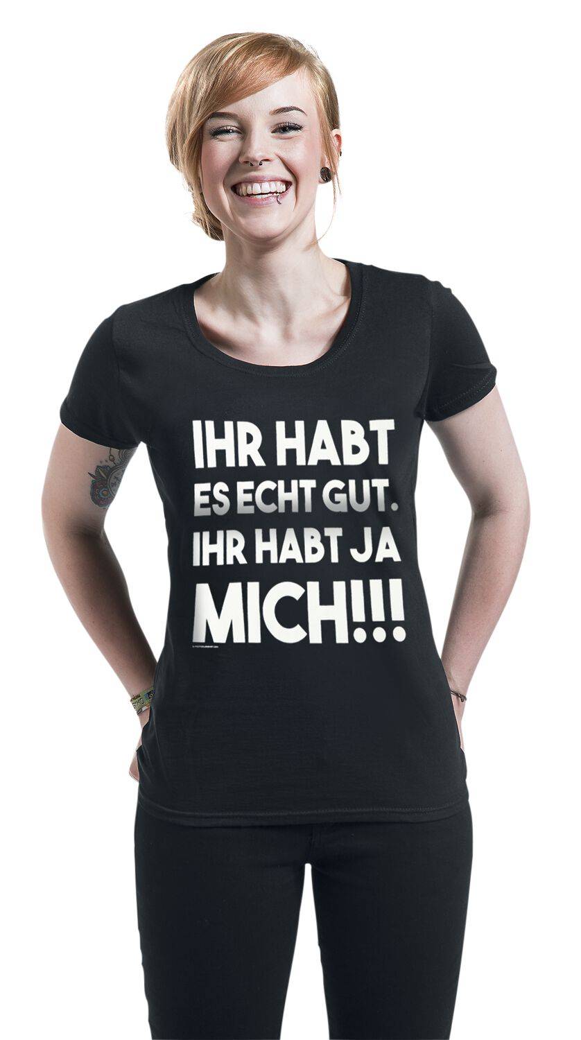 EMP "Ihr Habt Es Echt Gut" T-Shirt Schwarz Von Sprüche