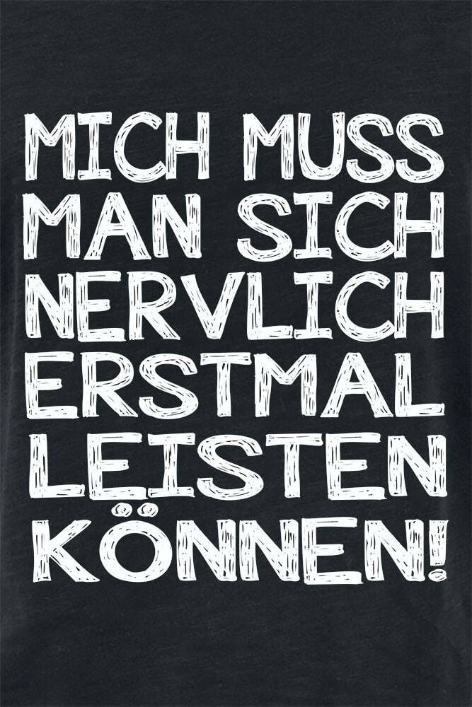EMP "Mich Muss Man Sich Nervlich Erstmal Leisten Können!" T-Shirt Schwarz Von Sprüche