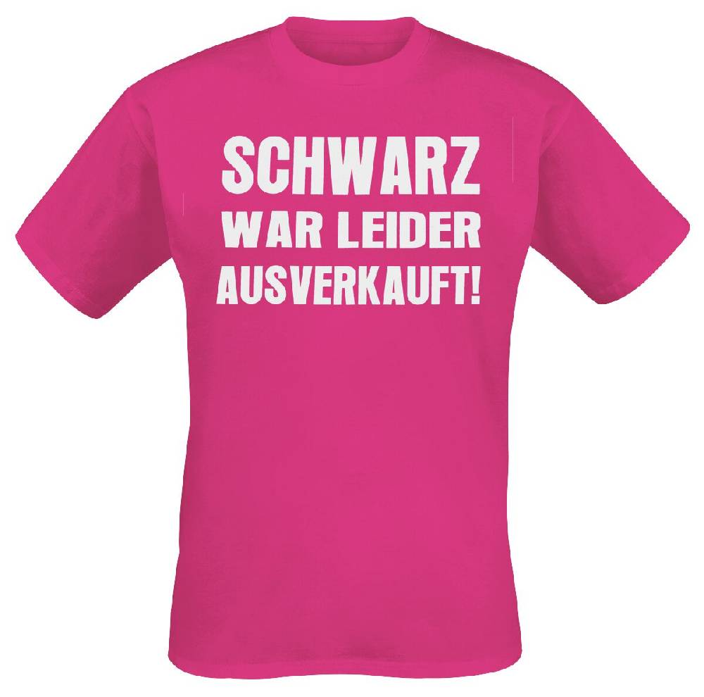 EMP "Schwarz war leider ausverkauft" T-Shirt pink von Sprüche
