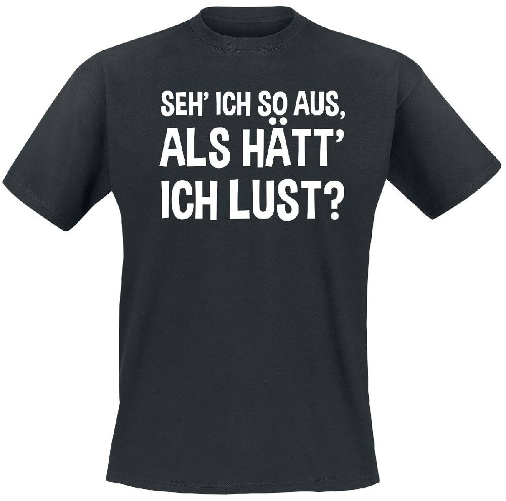 EMP "Seh' ich so aus, als hätt' ich Lust?" T-Shirt schwarz von Sprüche
