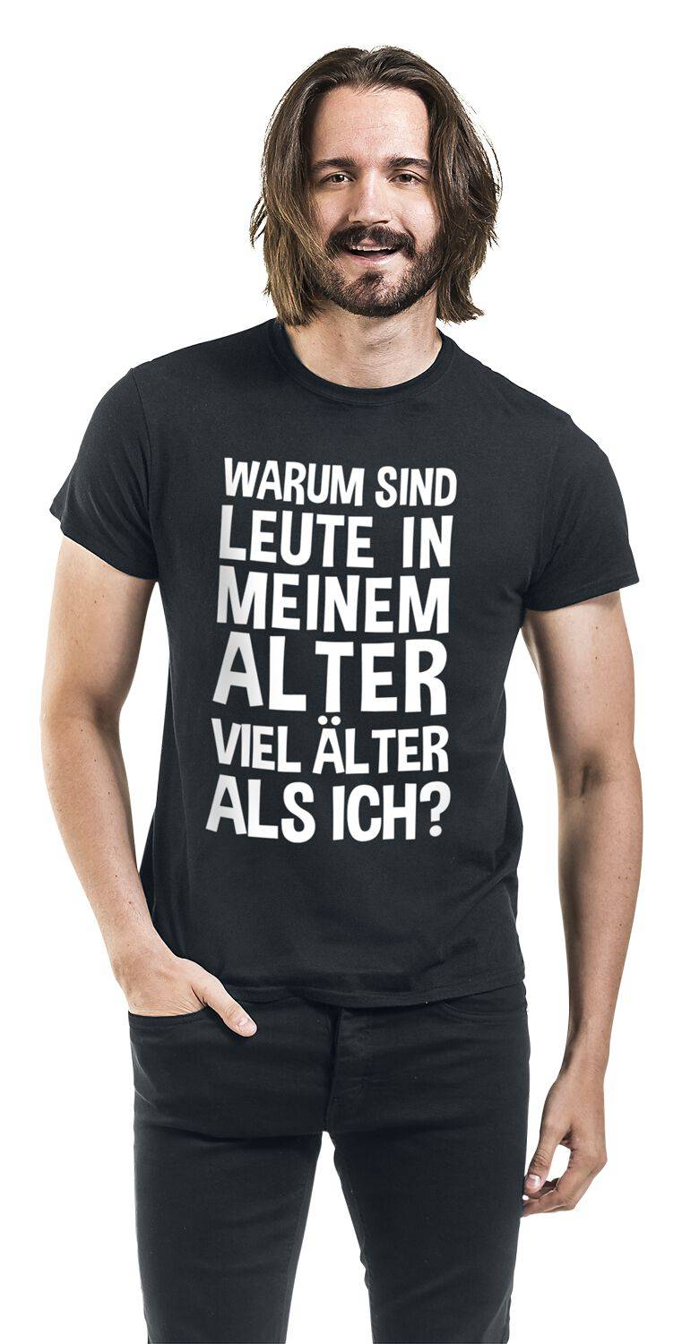 EMP "Warum Sind Leute In Meinem Alter Viel älter Als Ich?" T-Shirt Schwarz Von Sprüche