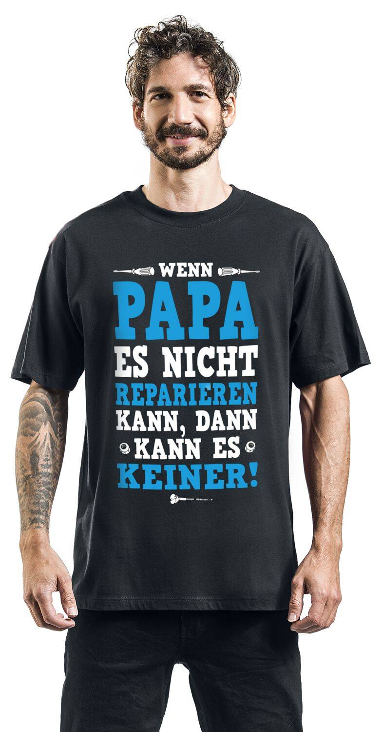EMP "Wenn Papa Es Nicht Reparieren Kann, Dann Kann Es Keiner!" T-Shirt Schwarz Von Familie & Freunde
