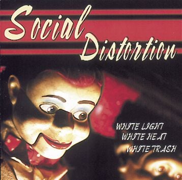 EMP "White light, white heat, white trash" CD von Social Distortion