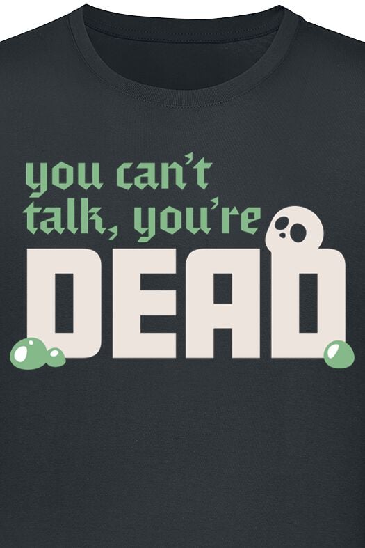 EMP "You Can't Talk. You're Dead" T-Shirt Schwarz Von Dungeons And Dragons