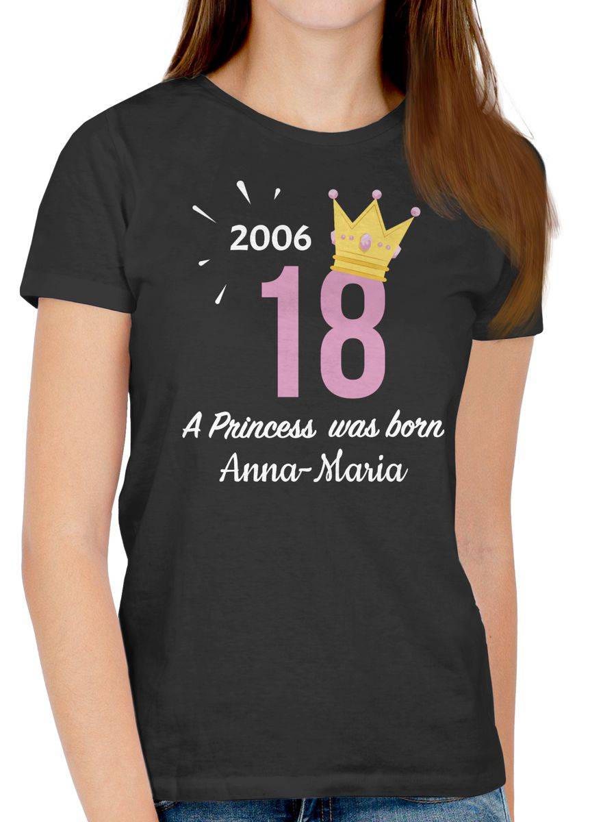 Shirtracer 2006 A Princess Was Born - Zum Achzehnten - Mit Name Shirts & Mehr Shirtracer