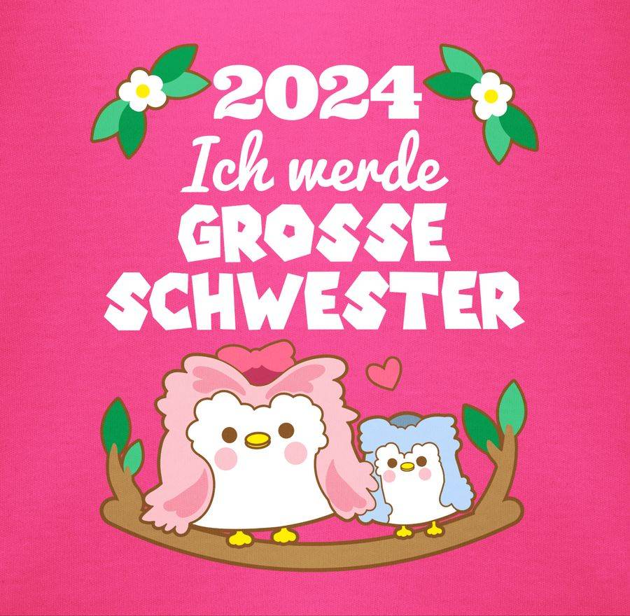 Shirtracer 2024 Ich Werde Große Schwester Eulen Mit Blumen: Tshirt Turnbeutel Shirtracer
