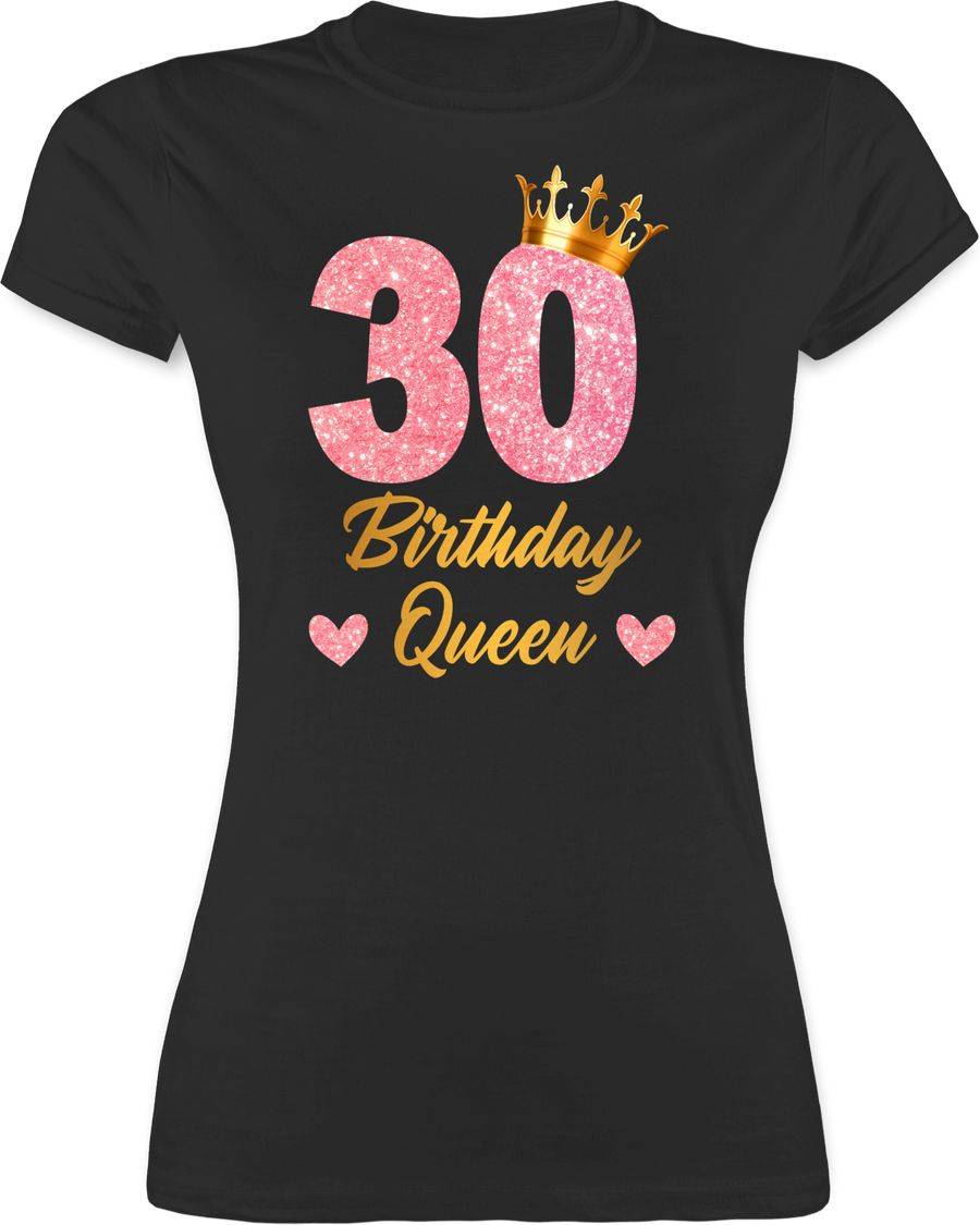 Shirtracer 30 Birthday Queen Geburtstags Königin Geburtstagsgeschenk 30 Shirts & Mehr Shirtracer
