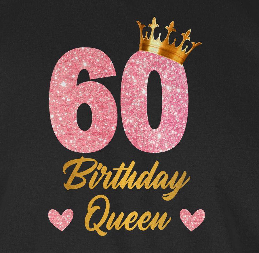 Shirtracer 60 Birthday Queen Geburtstags Königin Geburtstagsgeschenk 60 Shirts & Mehr Shirtracer