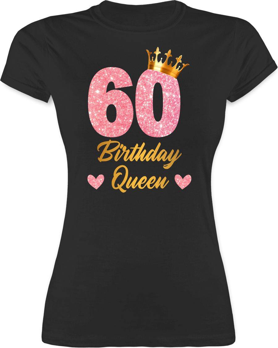 Shirtracer 60 Birthday Queen Geburtstags Königin Geburtstagsgeschenk 60 Shirts & Mehr Shirtracer