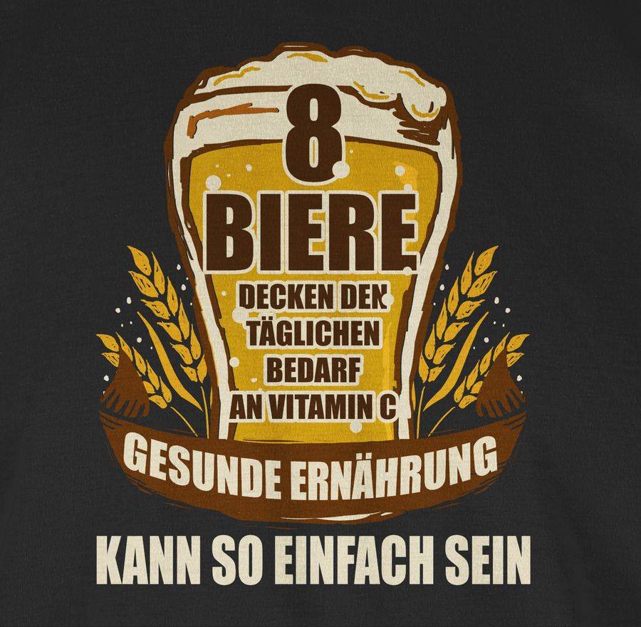 Shirtracer 8 Biere Decken Den Tagesbedarf An Vitamin C Shirts & Mehr Shirtracer