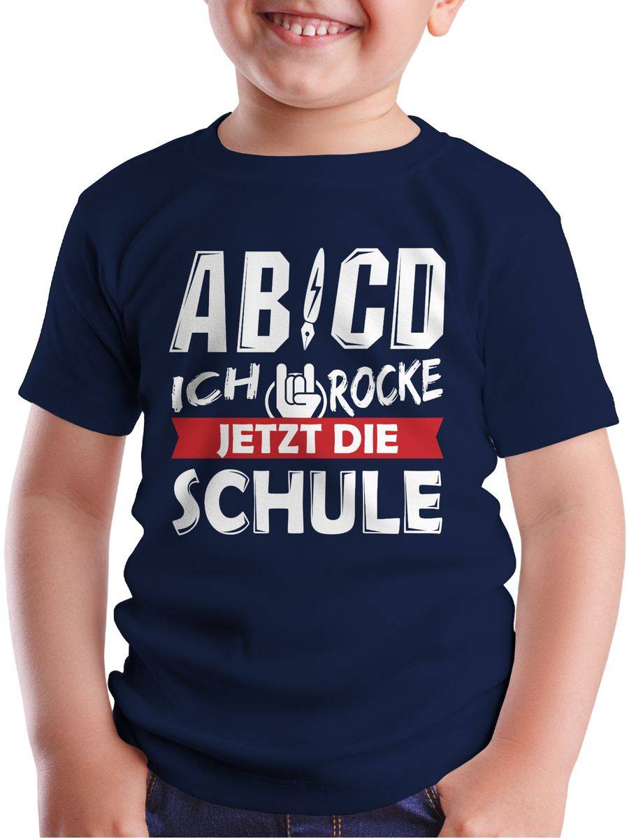 Shirtracer ABCD Ich Rocke Jetzt Die Schule Shirts & Mehr Shirtracer
