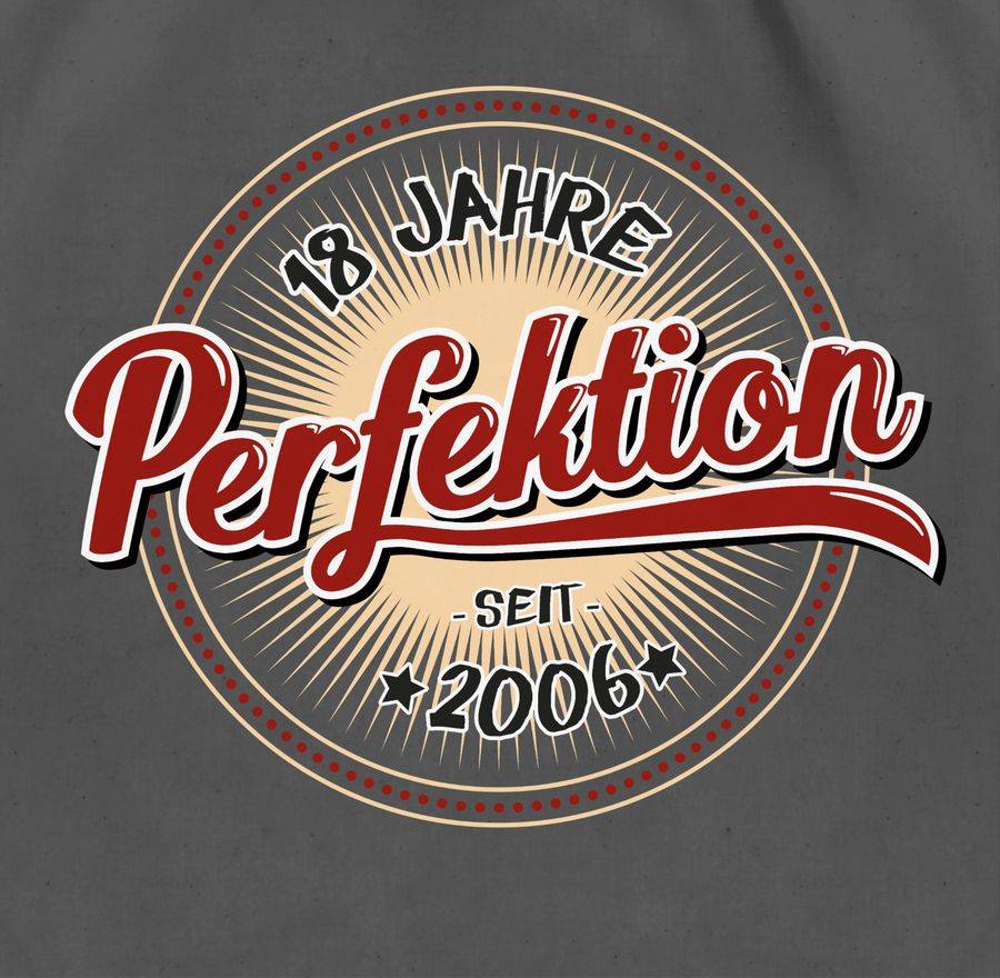Shirtracer Achtzehn Jahre Perfektion Seit 2006: Tshirt Turnbeutel Shirtracer
