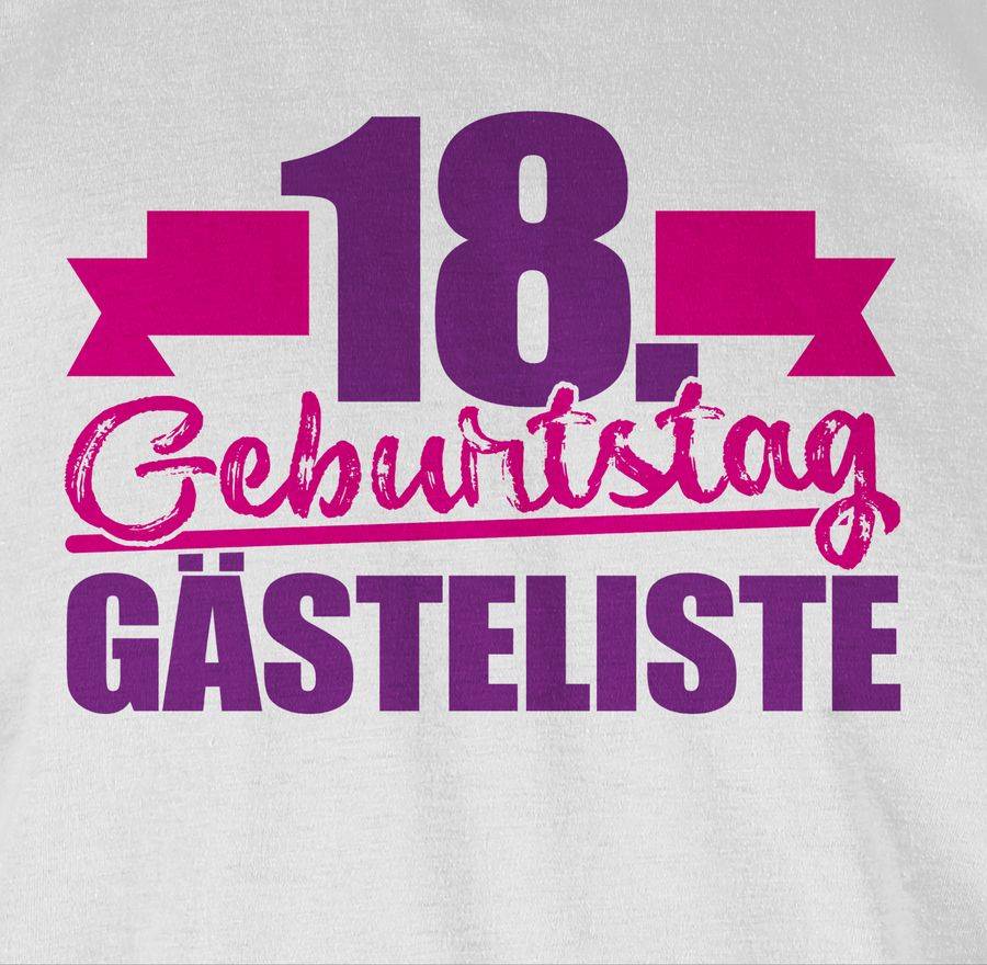 Shirtracer Achtzehnter Gästeliste Shirts & Mehr Shirtracer