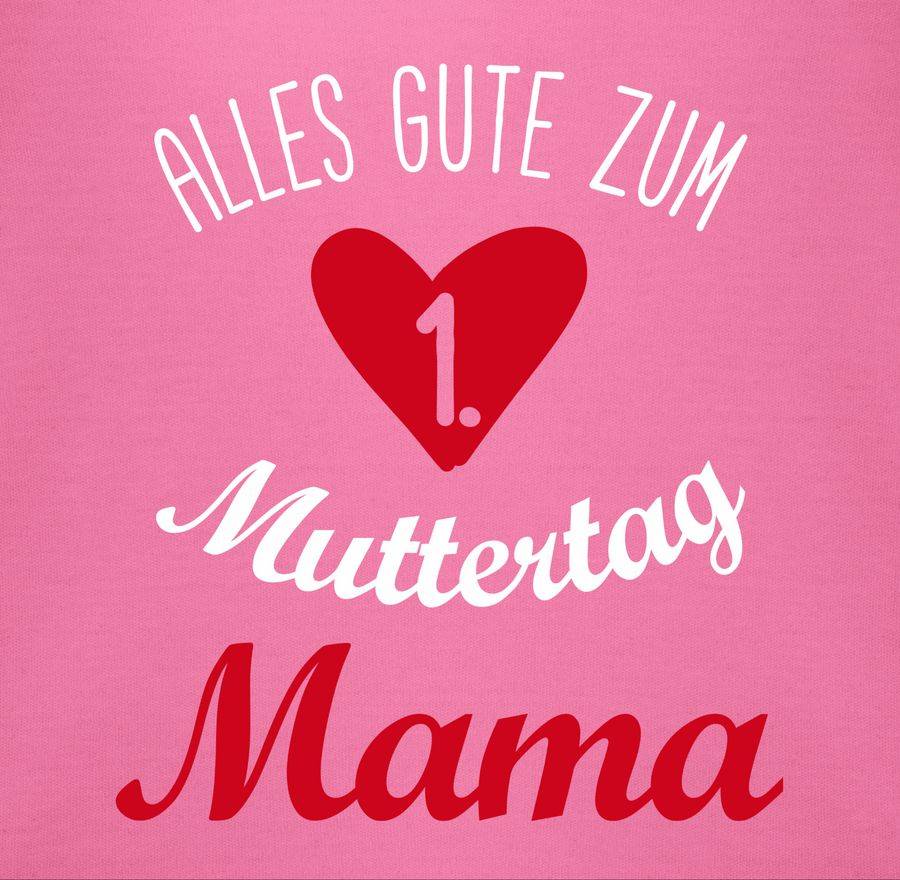 Shirtracer Alles Gute Zum Ersten Muttertag Shirts & Mehr Shirtracer