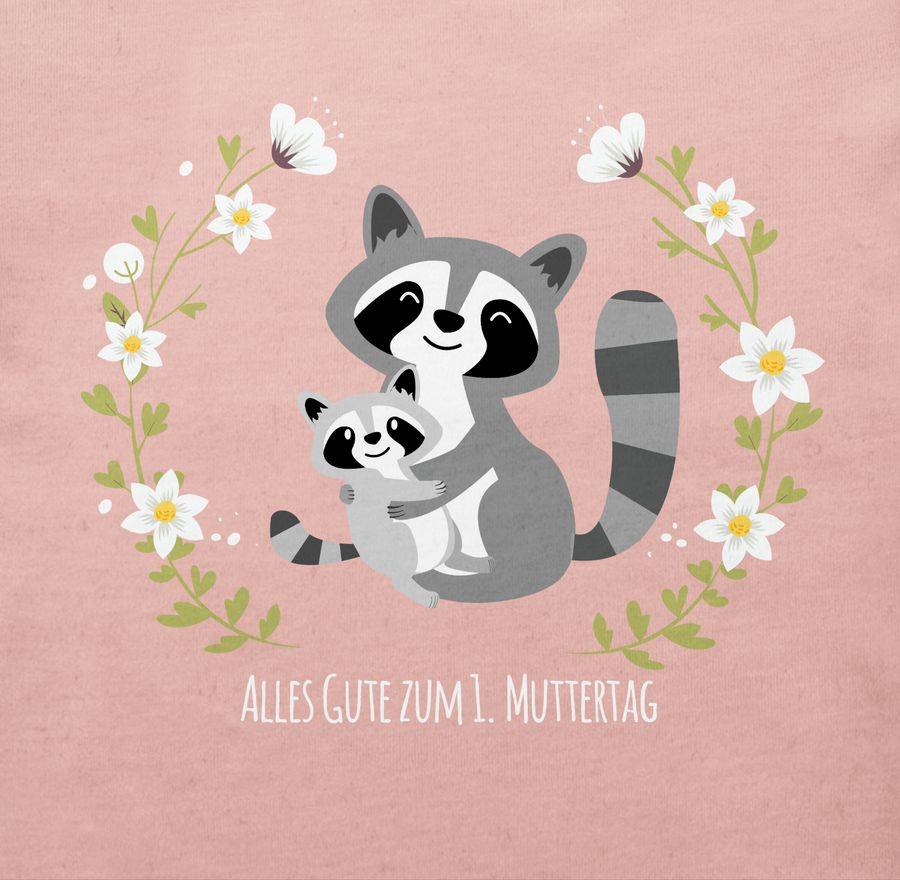 Shirtracer Alles Gute Zum Ersten Muttertag Waschbären Shirts & Mehr Shirtracer
