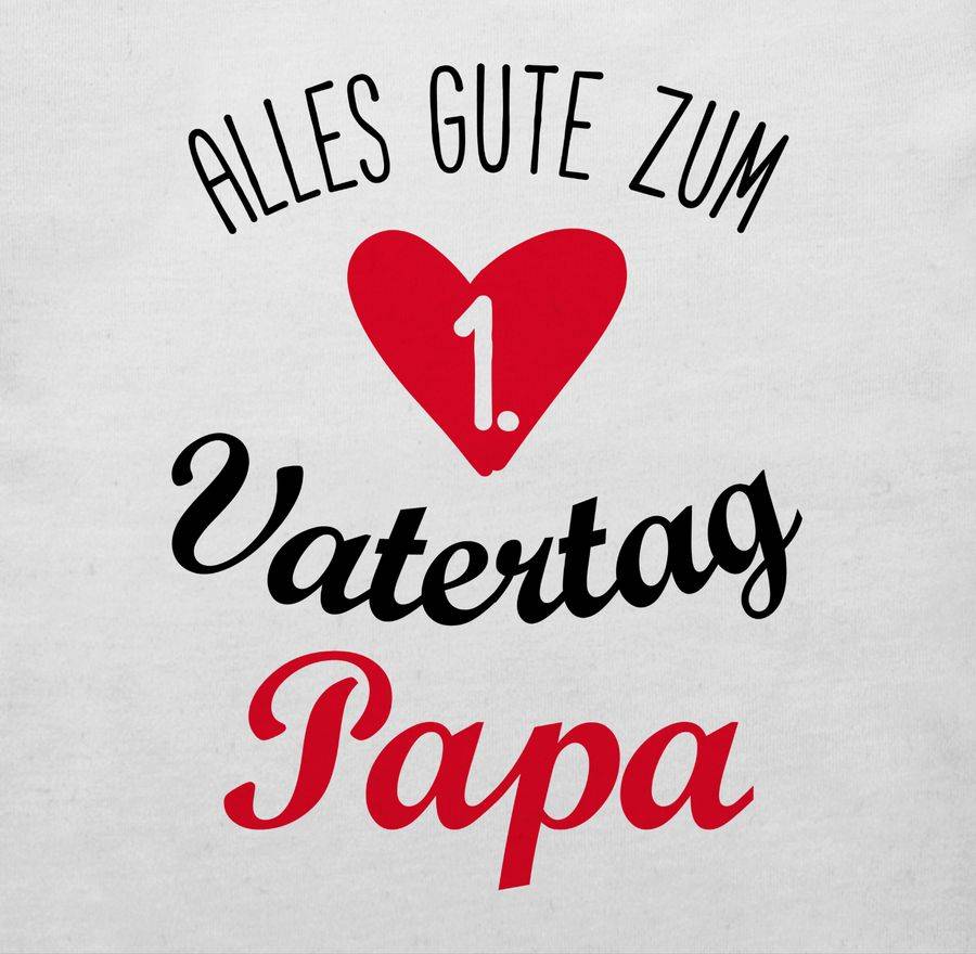 Shirtracer Alles Gute Zum Ersten Vatertag Papa Schwarz Shirts & Mehr Shirtracer