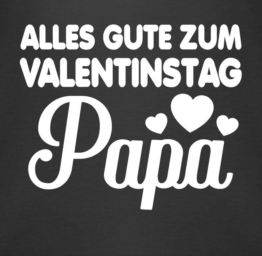 Shirtracer Alles Gute Zum Valentinstag Papa - Weiß Shirts & Mehr Shirtracer