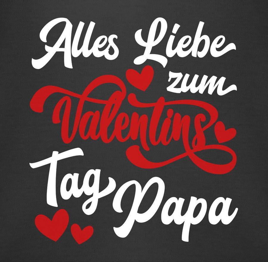 Shirtracer Alles Liebe Zum Valentinstag Papa - Weiß/rot Shirts & Mehr Shirtracer