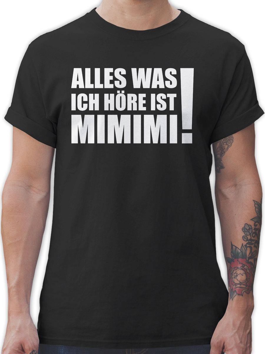 Shirtracer Alles was ich höre ist MIMIMI! - weiß Shirts & Mehr Shirtracer