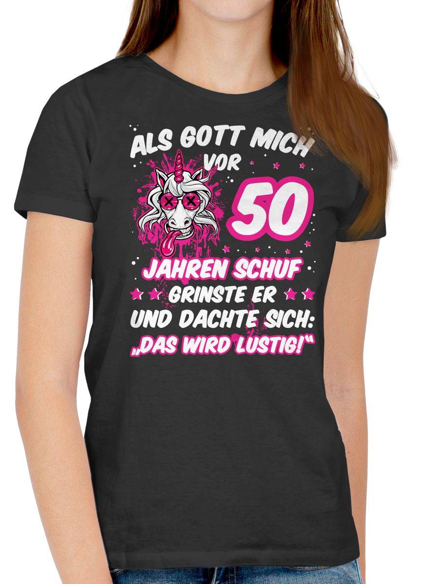 Shirtracer Als Gott Mich Vor 50 Jahren Schuf Grinste Er - Verrücktes Lustiges Einhorn: T-Sh Shirtracer