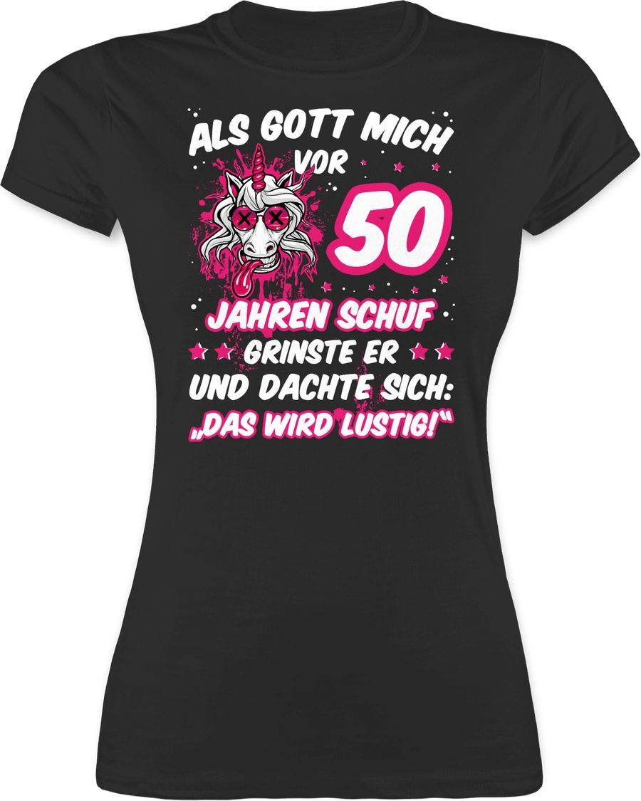 Shirtracer Als Gott mich vor 50 Jahren schuf grinste er - Verrücktes lustiges Einhorn: T-Sh Shirtracer